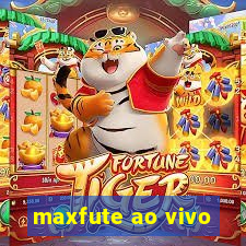 maxfute ao vivo